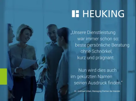 Kurz und prägnant: von Heuking Kühn Lüer Wojtek zu HEUKING